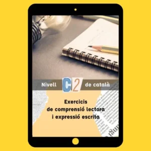 Exercicis de comprensió lectora i expressió escrita C2