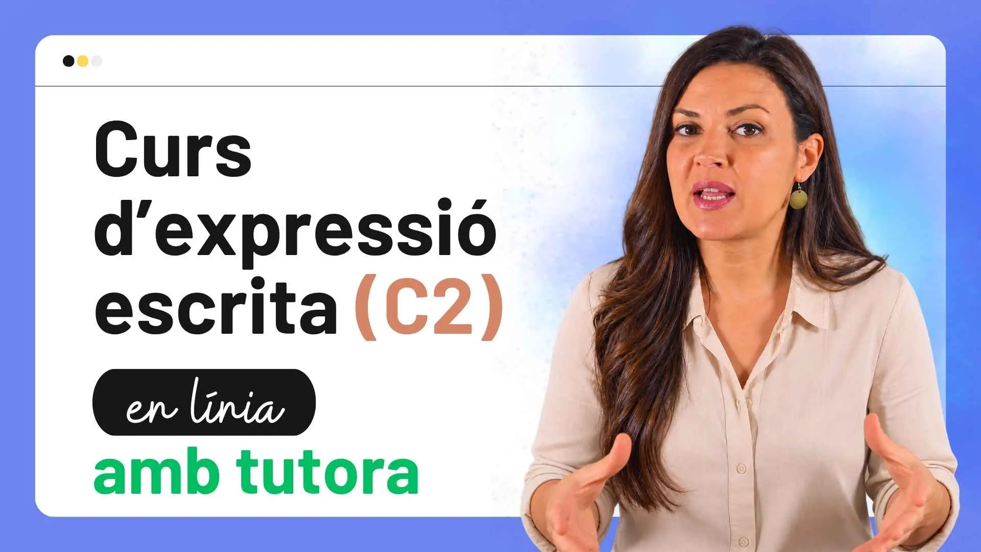 Curs d'expressió escrita del C2 de català amb tutora